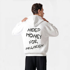 Need Money For McLaren Sweatshirt