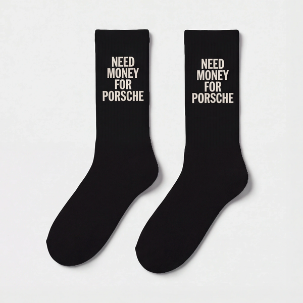 Need Money For Porsche Socks, black