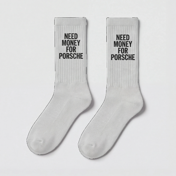 Need Money For Porsche Socks, white